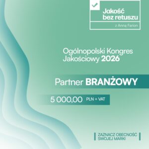 Partner branżowy Ogólnopolskiego Kongresu Jakościowego