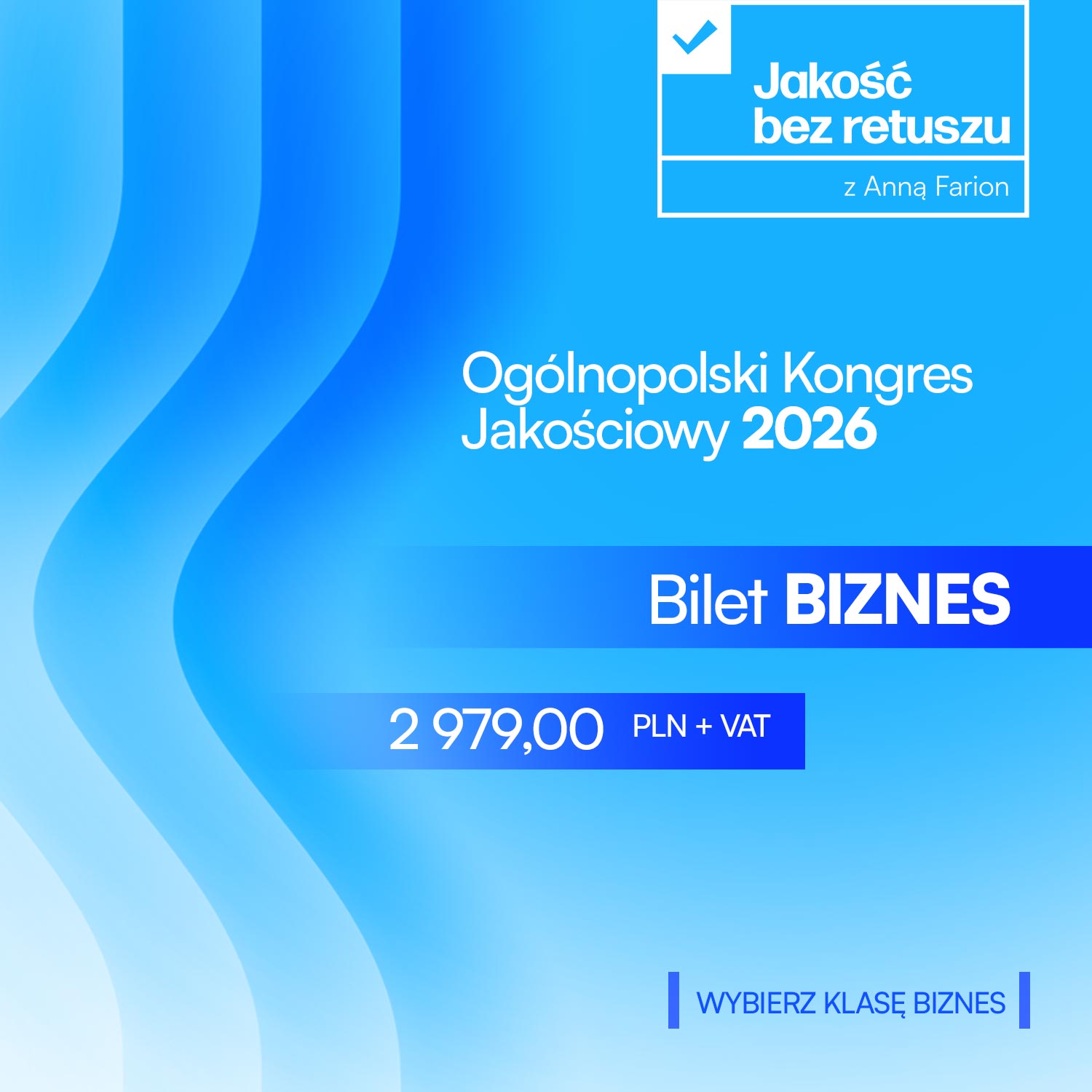 Udział w Ogólnopolskim Kongresie Jakościowym 2026 - Pakiet BIZNES dla uczestników
